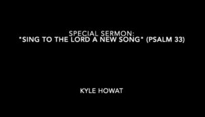 “Sing a New Song to the Lord”